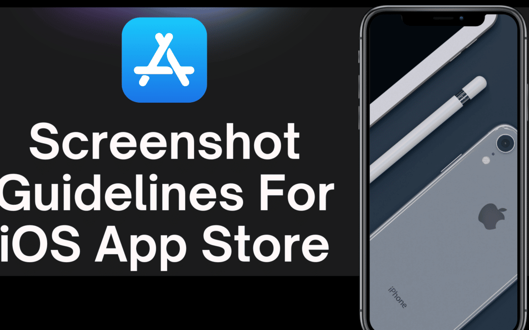 Apple App Store Screenshot Guidelines